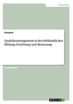 portada Qualittsmanagement in der Frhkindlichen Bildung, Erziehung und Betreuung (in German)