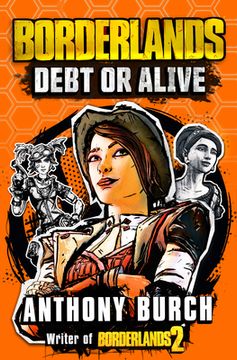 portada Borderlands: Debt or Alive (en Inglés)