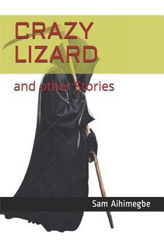 portada Crazy Lizard: And Other Stories (en Inglés)
