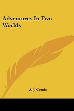 portada adventures in two worlds (en Inglés)