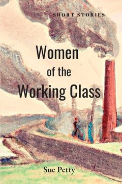 portada Women of the Working Class (en Inglés)