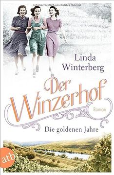 portada Der Winzerhof? Die Goldenen Jahre: Roman (Winzerhof-Saga) (en Alemán)