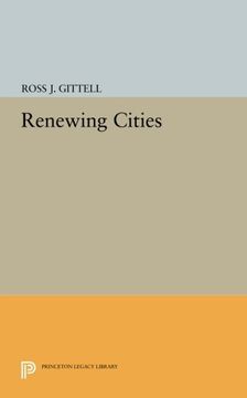 portada Renewing Cities (Princeton Legacy Library) (en Inglés)