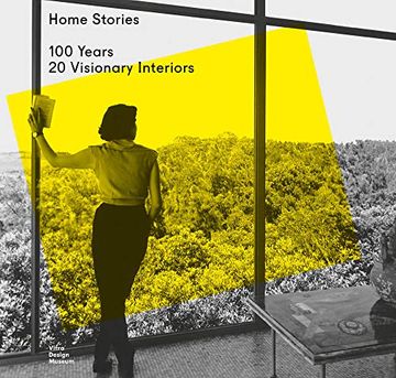 portada Home Stories: 100 Years, 20 Visionary Interiors (en Inglés)