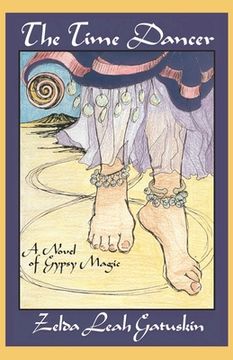 portada The Time Dancer: A Novel of Gypsy Magic (in English)