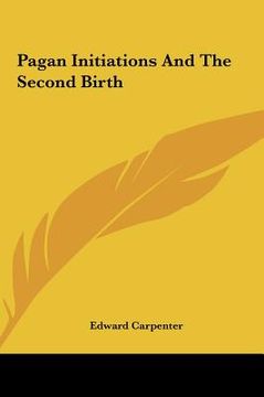 portada pagan initiations and the second birth (en Inglés)