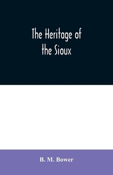 portada The Heritage of the Sioux