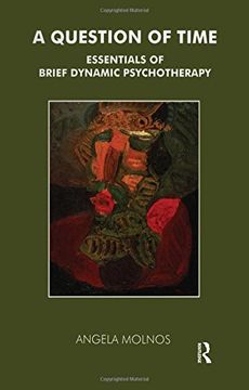 portada A Question of Time: Essentials of Brief Dynamic Psychotherapy (en Inglés)