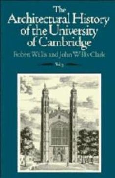 portada The Architectural History of the University of Cambridge and of the Colleges of Cambridge and Eton: Volume 3 (The Architectural History of the. Colleges of Cambridge and Eton 3 Volume Set) (en Inglés)