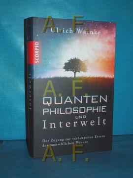 portada Quantenphilosophie und Interwelt: Der Zugang zur Verborgenen Essenz (en Alemán)
