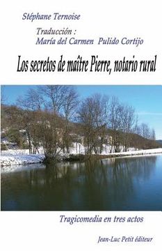 portada Los secretos de maître Pierre, notario rural (in Spanish)