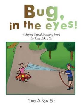 portada Bug, in the Eyes! A Safety Squad Learning Book (in English)