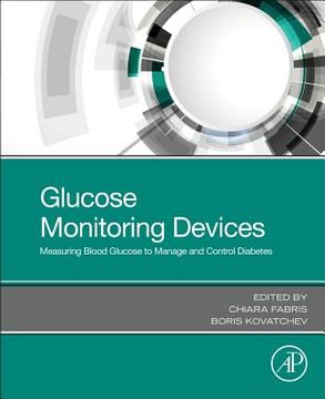 portada Glucose Monitoring Devices: Measuring Blood Glucose to Manage and Control Diabetes (en Inglés)
