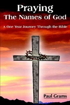 portada praying the names of god: a one year journey through the bible