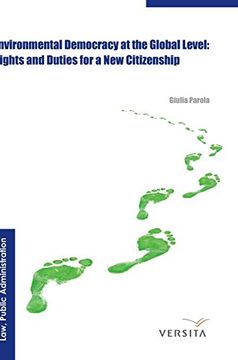 portada Environmental Democracy at the Global Level: Rights and Duties for a new Citizenship (en Inglés)