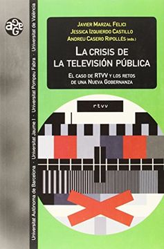 portada Crisis de la Televisión Pública,La: El Caso de Rtvv y los Retos de una Nueva Gobernanza: 33 (Aldea Global) (in Spanish)