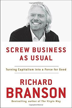 portada Screw Business as Usual: Turning Capitalism Into a Force for Good (en Inglés)