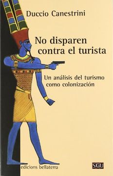 portada No Disparen Contra el Turista (General Universitaria) (in Spanish)