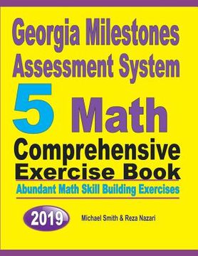 portada Georgia Milestones Assessment System 5: Abundant Math Skill Building Exercises (en Inglés)