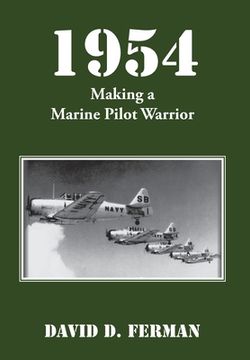 portada 1954: Making a Marine Pilot Warrior (in English)