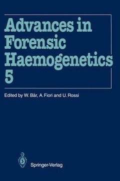 portada advances in forensic haemogenetics: 15th congress of the international society for forensic haemogenetics (internationale gesellschaft f r forensische
