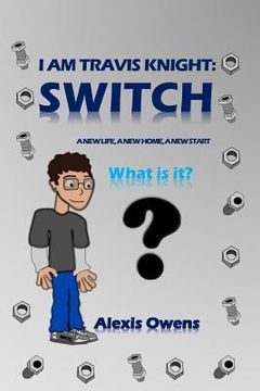 portada I Am Travis Knight: Switch (in English)