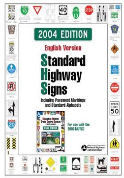 portada Standard Highway Signs: 2004 Edition (en Inglés)