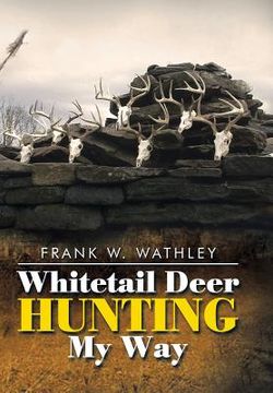 portada Whitetail Deer Hunting My Way (en Inglés)