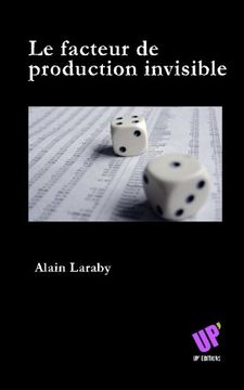portada Le facteur de production invisible (French Edition)