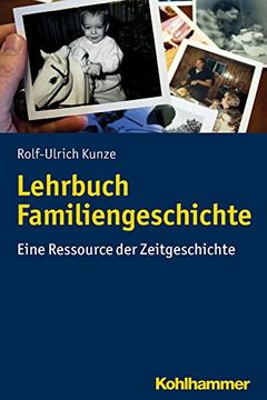 portada Lehrbuch Familiengeschichte: Eine Ressource Der Zeitgeschichte (en Alemán)