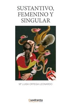 portada Sustantivo, Femenino y Singular (in Spanish)
