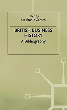 portada British Business History: A Bibliography (en Inglés)