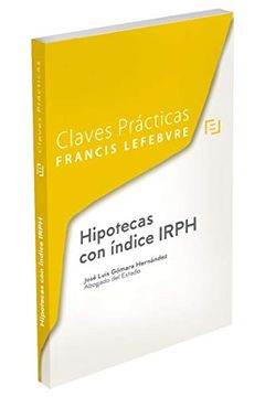 portada Claves Prácticas Hipotecas con Índice Irph (in Spanish)