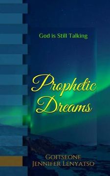 portada Prophetic Dreams: God is Still Talking! (in English)