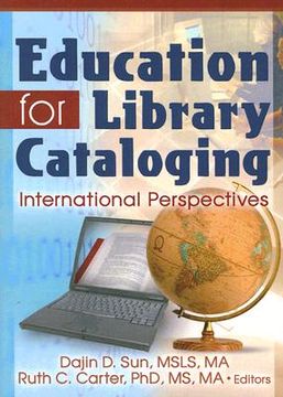 portada education for library cataloging: international perspectives (en Inglés)