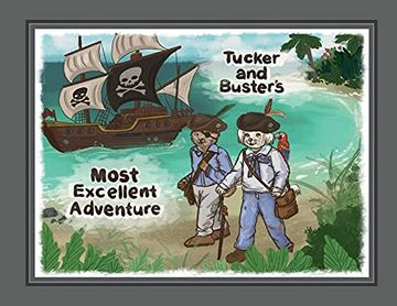 portada Tucker and Buster'S Most Excellent Adventure (en Inglés)
