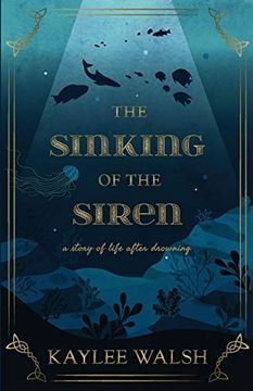 portada The Sinking of the Siren: A Story of Life After Drowning (en Inglés)