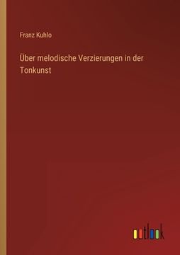 portada Über melodische Verzierungen in der Tonkunst (in German)