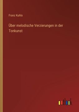 portada Über melodische Verzierungen in der Tonkunst (en Alemán)