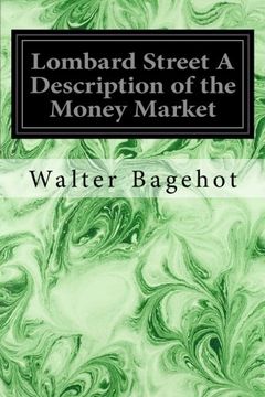 portada Lombard Street A Description of the Money Market (en Inglés)