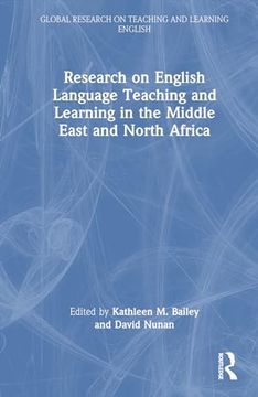 portada Research on English Language Teaching and Learning in the Middle East and North Africa (Global Research on Teaching and Learning English) (en Inglés)