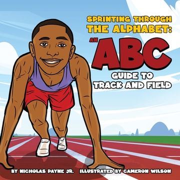 portada Sprinting Through The Alphabet: An ABC Guide to Track and Field (en Inglés)