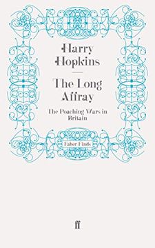 portada The Long Affray: The Poaching Wars in Britain (en Inglés)