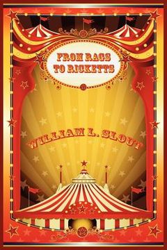 portada from rags to ricketts and other essays on circus history (in English)