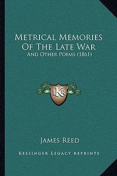 portada metrical memories of the late war: and other poems (1861) (en Inglés)