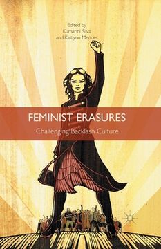 portada Feminist Erasures: Challenging Backlash Culture (en Inglés)