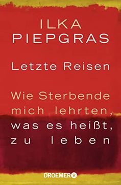 portada Letzte Reisen: Wie Sterbende Mich Lehrten, was es Heißt zu Leben (in German)