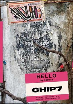 portada Chip7Land: Behind the Scenes of a Bangkok Graffiti Writer (Soi Books Monographs) (en Inglés)