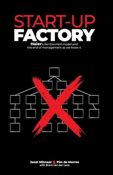 portada Start-Up Factory: Haier's Rendanheyi Model and the end of Management as we Know it (en Inglés)