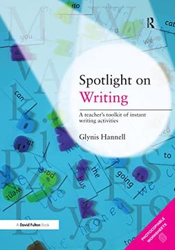portada Spotlight on Writing: A Teacher's Toolkit of Instant Writing Activities (in English)